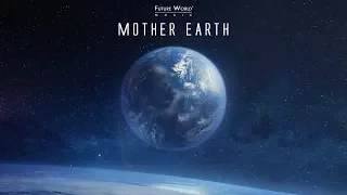 Future World Music - Mother Earth Album Promo