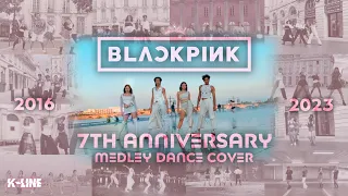 [KPOP IN PUBLIC] BLACKPINK MEDLEY (블랙핑크 메들리) SPECIAL 7TH ANNIVERSARY Dance Cover by K-LINE, Bordeaux