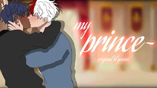 "my prince~" |•| bl/gay |•| gcmm/glmm |•| original |•| FULL MOVIE! PART 1 + 2