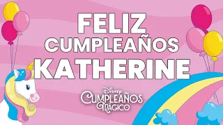 FELIZ CUMPLEAÑOS KATHERINE ❤️ Princesas De Disney SALUDO MÁGICO