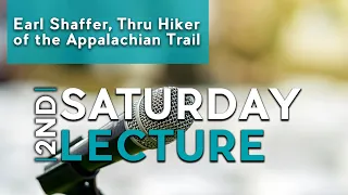 Earl Shaffer, Thru Hiker of the Appalachian Trail