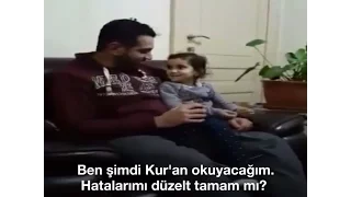 Kur'an okuyan babasının yanlışlarını düzelten küçük kız