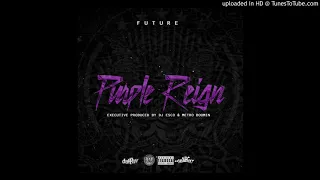 Future - All Right [Produced by Metro Boomin]