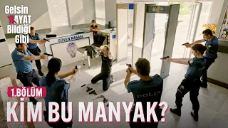 Kim Bu Manyak? - Gelsin Hayat Bildiği Gibi (1.Bölüm)