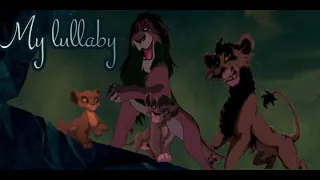 My lullaby~Scar version (male version) AU~MV