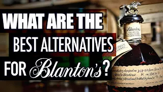 What are the best alternatives to Blanton's?