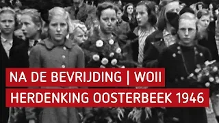 Na de bevrijding WO2 | Eerste herdenking Oosterbeek 1946