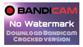 How to install Bandicam full version for free