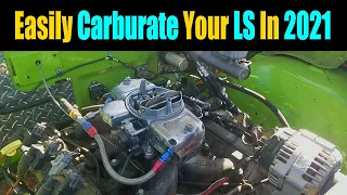 How To Install A Carburetor On An LS In 2021 | LS Carb Conversion | Carbureted LS |