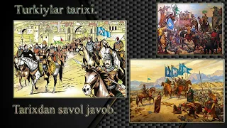 Turkiylar tarixidan savol javoblar.