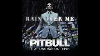 Pitbull Feat. Marc Anthony - Rain Over Me [Audio]