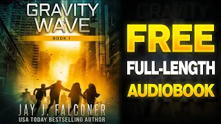 Gravity Wave: Book 3 by USA Today Bestselling Author Jay J. Falconer - Free Full Length Audiobook