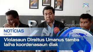 Violasaun Direitus Umanus tamba laiha koordenasaun diak