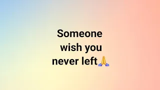 Angel message: Someone wish you never left || God message