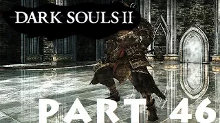 Dark Souls 2 SotFS Part 46: Memory of the Old Iron King