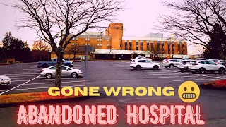 Exploring an ABANDONED hospital! (GONE WRONG)