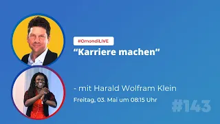 #OmondiLIVE #143: „Karriere machen“ – mit Harald Wolfram Klein