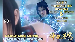 BATTLE THROUGH THE HEAVENS SEASON 6 EPISODE 1 SUB INDO - MURID WIND LIGHTNING (NOVEL 958-963) #btth