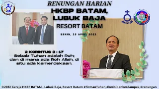 Renungan Harian HKBP BATAM, LUBUK BAJA | Senin, 25 April 2022