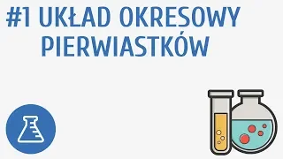 Układ okresowy pierwiastków #1 [ Wewnętrzna budowa materii ]