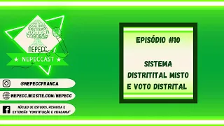 NEPECCAST #10 - Sistema eleitoral distrital misto e voto distrital