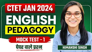 CTET Jan 2024 - English Pedagogy Mock Test-01 by Himanshi Singh