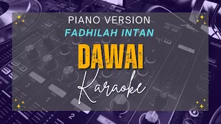 Dawai - Fadhilah Intan OST. Film Air Mata Di Ujung Sajadah [Karaoke]