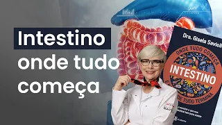 INTESTINO: O ÓRGÃO MAIS IMPORTANTE que você não conhece