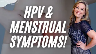 HPV and Menstrual Issues: The 6 Ways They Are Connected