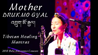 Tibetan Healing mantras - Drukmo Gyal - Mother