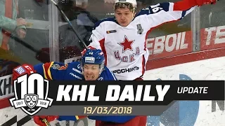 Daily KHL Update - March 19th, 2018 (English)