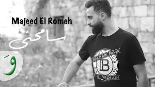 Majeed El Romeh - Samehni [Official Music Video] (2022) / مجيد الرمح - سامحني