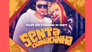 Senta Danadinha  - Fillipe Dom e Ruivinha De Marte