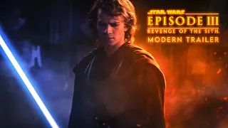 Star Wars: Revenge of The Sith - MODERN TRAILER (The Acolyte Style) 2024