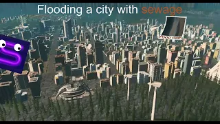 Flooding a city with sewage | Cities: Skylines