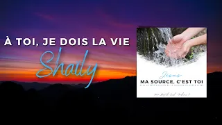 À Toi, je dois la vie - Shaïly "MBLC VOL.5" 2023