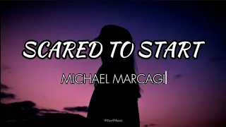 MICHAEL MARCAGI - Scared To Start (TikTok Lyrics)