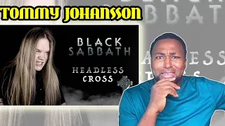 Tommy Johansson - HEADLESS CROSS (Black Sabbath) First Time Reaction!!!