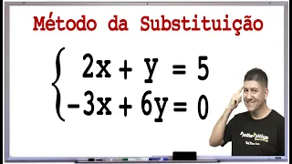SISTEMA DE EQUAÇÕES - MÉTODO DA SUBSTITUIÇÃO - Prof Robson Liers - Mathematicamente
