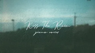 Kiss The Rain - Yiruma 【이루마】| piano cover || relaxing piano music