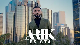 ARIK - ES GTA / АРИК - ЕС ГТА