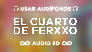 EL CUARTO DE FERXXO - Feid | FERXXO (VOL 1: M.O.R.) | AUDIO 8D 🎧