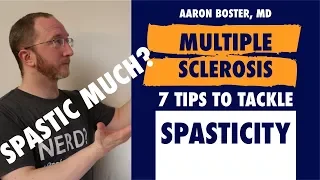 Multiple Sclerosis Spasticity: 7 of my best tips