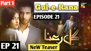 Gul-e-Rana-Teaser-Ep 21 NeW Teaser Promo /#Part1 Feroz Khan Sajal Aly ‎@HUM TV ‎@Dramaybaz Guru 