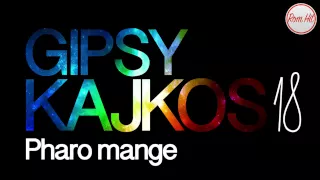 Gipsy Kajkos 18 - PHARO MANGE