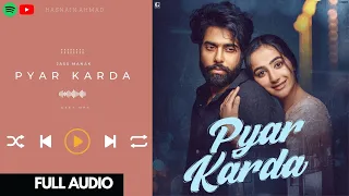 Pyar Karda : Jass Manak (Full Audio Song) GURI | Lover