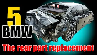 BMW 5. The rear part replacement.