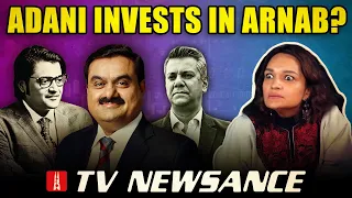 Arnab's 'investment pitch' for Adani, News18’s discusses benefits of caste | TV Newsance 236