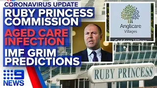 Coronavirus: In-depth update: Ruby Princess, aged care, IMF predictions | Nine News Australia