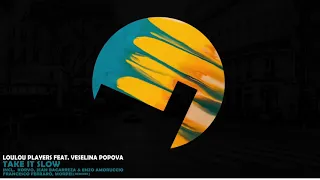 Loulou Players feat. Veselina Popova - Take it Slow - Loulou records (LLR233)